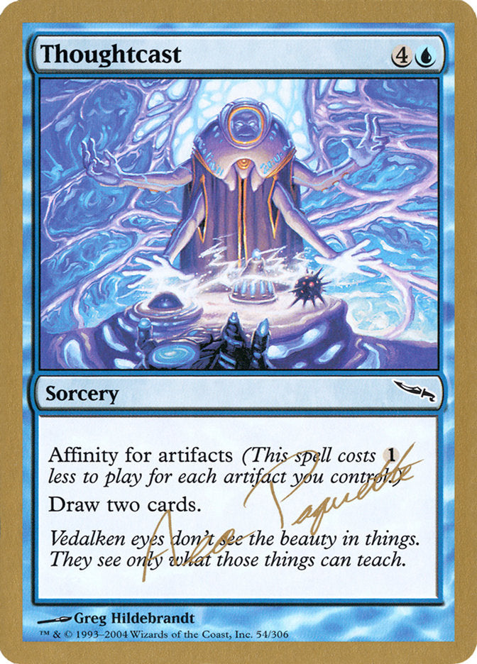 Thoughtcast (Aeo Paquette) [World Championship Decks 2004] - The Mythic Store | 24h Order Processing