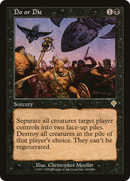 Do or Die [Invasion] - The Mythic Store | 24h Order Processing