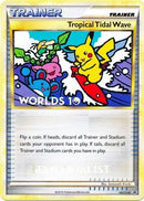 Tropical Tidal Wave (HGSS18) (Semi Finalist) [HeartGold & SoulSilver: Black Star Promos] - The Mythic Store | 24h Order Processing