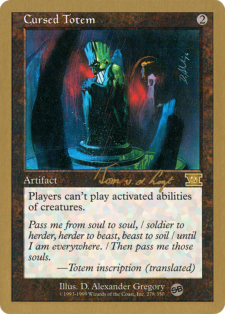 Cursed Totem (Tom van de Logt) (SB) [World Championship Decks 2000] - The Mythic Store | 24h Order Processing
