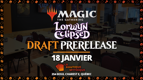 MTG Lorwyn: Eclipsed Draft Prerelease (18 Janvier - 10h) Ticket - The Mythic Store | 24h Order Processing