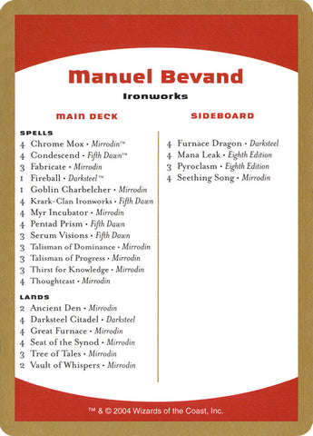 Manuel Bevand Decklist [World Championship Decks 2004] - The Mythic Store | 24h Order Processing