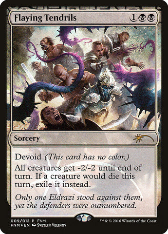 Flaying Tendrils [Friday Night Magic 2016] - The Mythic Store | 24h Order Processing