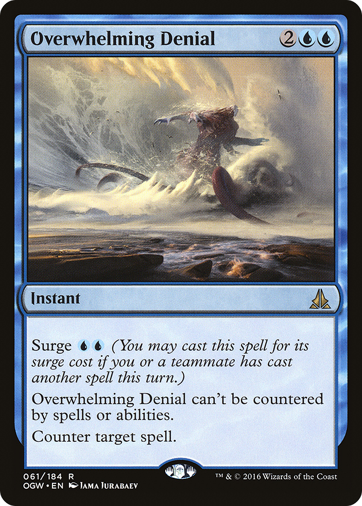 Overwhelming Denial [Oath of the Gatewatch] - The Mythic Store | 24h Order Processing