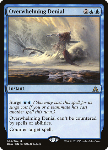 Overwhelming Denial [Oath of the Gatewatch] - The Mythic Store | 24h Order Processing