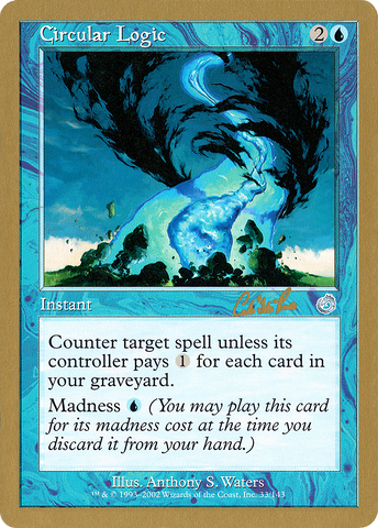 Circular Logic (Carlos Romao) [World Championship Decks 2002] - The Mythic Store | 24h Order Processing