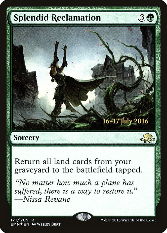 Splendid Reclamation [Eldritch Moon Prerelease Promos] - The Mythic Store | 24h Order Processing