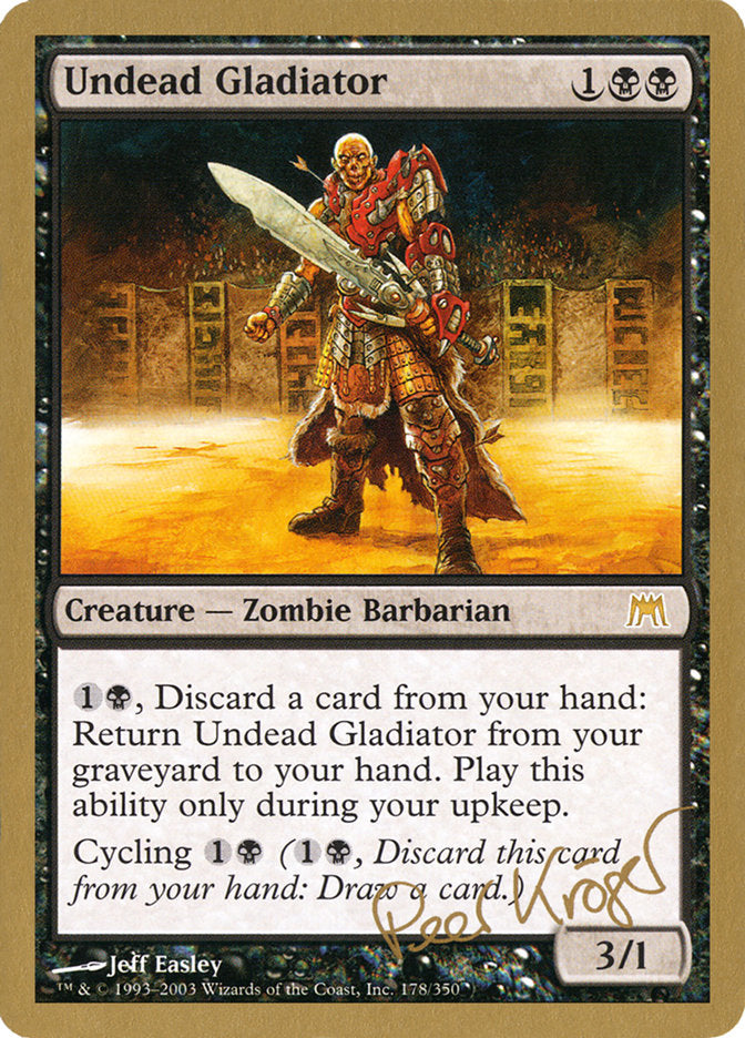 Undead Gladiator (Peer Kroger) [World Championship Decks 2003] - The Mythic Store | 24h Order Processing