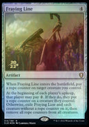 Fraying Line [Commander Legends: Battle for Baldur's Gate Prerelease Promos] - The Mythic Store | 24h Order Processing