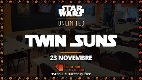 SWU Twin Suns (23 Nov) Ticket - The Mythic Store | 24h Order Processing