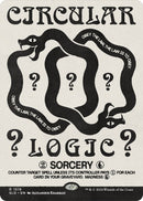 Circular Logic [Secret Lair Drop Series] - The Mythic Store | 24h Order Processing