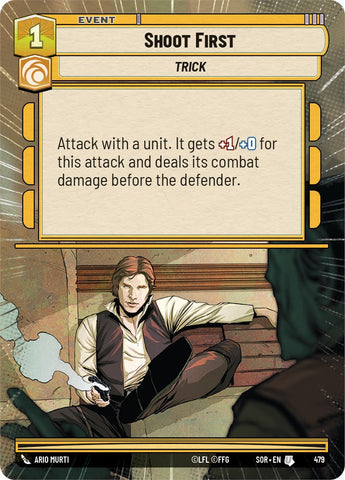 Shoot First (Hyperspace) (479) [Spark of Rebellion] - The Mythic Store | 24h Order Processing