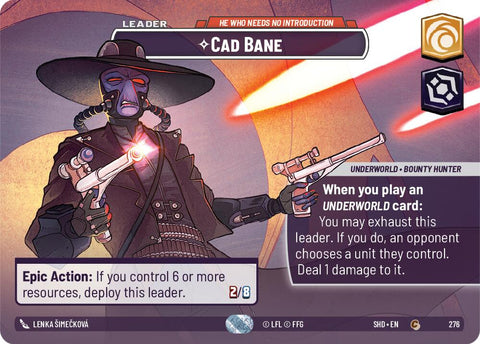 Cad Bane - He Who Needs No Introduction (276) (Showcase) (276) [Shadows of the Galaxy] - The Mythic Store | 24h Order Processing