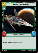 Patrolling V-Wing (107/257) (107/257) [Twilight of the Republic] - The Mythic Store | 24h Order Processing