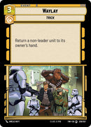 Waylay (226/257) (226/257) [Twilight of the Republic] - The Mythic Store | 24h Order Processing
