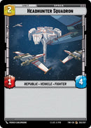 Headhunter Squadron (253/257) (253/257) [Twilight of the Republic] - The Mythic Store | 24h Order Processing