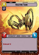 Hailfire Tank (496) (Hyperspace) (496) [Twilight of the Republic] - The Mythic Store | 24h Order Processing