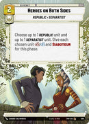 Heroes on Both Sides (509) (Hyperspace) (509) [Twilight of the Republic] - The Mythic Store | 24h Order Processing