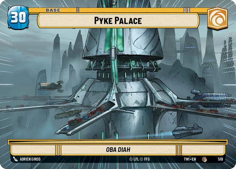 Pyke Palace (519) (Hyperspace) (519) [Twilight of the Republic] - The Mythic Store | 24h Order Processing