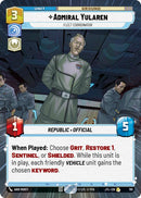 Admiral Yularen - Fleet Coordinator (781) (Hyperspace Foil) (781) [Jump to Lightspeed] - The Mythic Store | 24h Order Processing