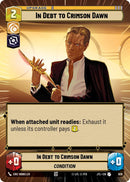 In Debt to Crimson Dawn (926) (Hyperspace Foil) (926) [Jump to Lightspeed] - The Mythic Store | 24h Order Processing