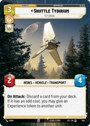 Shuttle Tydirium - Fly Casual (934) (Hyperspace Foil) (934) [Jump to Lightspeed] - The Mythic Store | 24h Order Processing