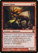 Tunnel Ignus [Scars of Mirrodin] - The Mythic Store | 24h Order Processing