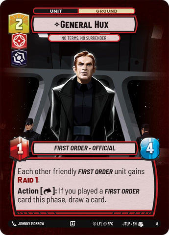 General Hux - No Terms, No Surrender (8) (8) [Jump to Lightspeed: Weekly Play] - The Mythic Store | 24h Order Processing