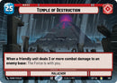 Temple of Destruction (289) (Hyperspace) (289) [Legends of the Force] - The Mythic Store | 24h Order Processing