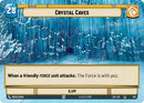 Crystal Caves // Force (293 // t04) (Hyperspace) (293 // T04) [Legends of the Force] - The Mythic Store | 24h Order Processing