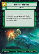 Protect the Pod (392) (Hyperspace) (392) [Legends of the Force] - The Mythic Store | 24h Order Processing