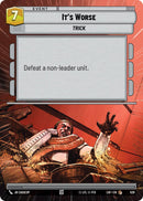 It's Worse (528) (Hyperspace) (528) [Legends of the Force] - The Mythic Store | 24h Order Processing