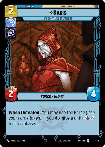 Karis - We Don't Like Strangers (533) (Foil) (533) [Legends of the Force] - The Mythic Store | 24h Order Processing