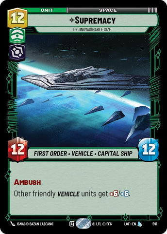 Supremacy - Of Unimaginable Size (591) (Foil) (591) [Legends of the Force] - The Mythic Store | 24h Order Processing
