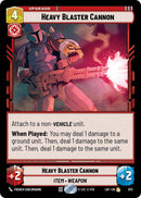 Heavy Blaster Cannon (673) (Foil) (673) [Legends of the Force] - The Mythic Store | 24h Order Processing