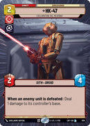 HK-47 - Exclamation: Die, Meatbag! (870) (Hyperspace Foil) (870) [Legends of the Force] - The Mythic Store | 24h Order Processing