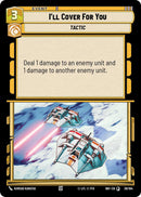 I'll Cover For You (39/104) (39/104) [Intro Battle: Hoth] - The Mythic Store | 24h Order Processing