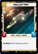 Rebellion Y-Wing (6/104) (6/104) [Intro Battle: Hoth] - The Mythic Store | 24h Order Processing