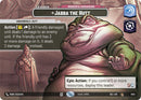Jabba the Hutt - Wonderful Human Being (Showcase) (1022) (1022) [Secrets of Power] - The Mythic Store | 24h Order Processing