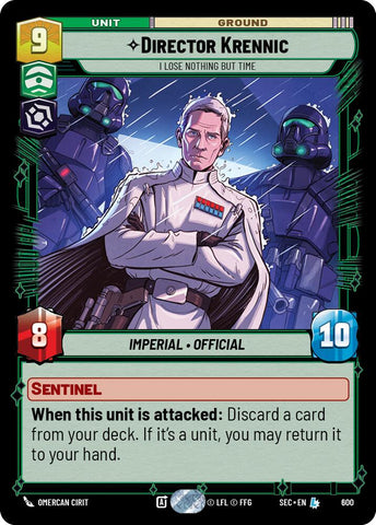 Director Krennic - I Lose Nothing But Time (Foil) (600) (600) [Secrets of Power] - The Mythic Store | 24h Order Processing