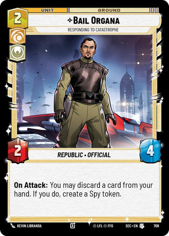Bail Organa - Responding to Catastrophe (Foil) (708) (708) [Secrets of Power] - The Mythic Store | 24h Order Processing
