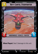 Hutt Cartel Starfighter (750) (Foil) (750) [Secrets of Power] - The Mythic Store | 24h Order Processing