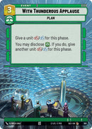 With Thunderous Applause (393) (Hyperspace) (393) [Secrets of Power] - The Mythic Store | 24h Order Processing