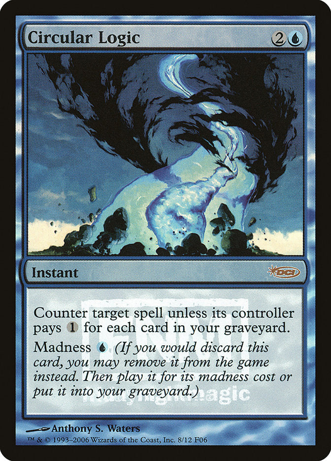 Circular Logic [Friday Night Magic 2006] - The Mythic Store | 24h Order Processing