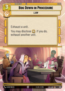 Bog Down in Procedure (990) (Hyperspace Foil) (990) [Secrets of Power] - The Mythic Store | 24h Order Processing