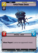 Viper Probe Droid (995) (Hyperspace Foil) (995) [Secrets of Power] - The Mythic Store | 24h Order Processing
