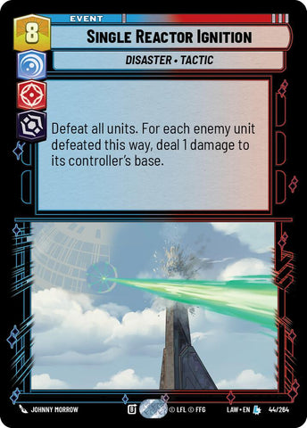 Single Reactor Ignition (44/264) (44/264) [A Lawless Time]