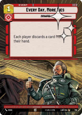 Every Day, More Lies (706) (Hyperspace Foil) (706) [A Lawless Time] - The Mythic Store | 24h Order Processing