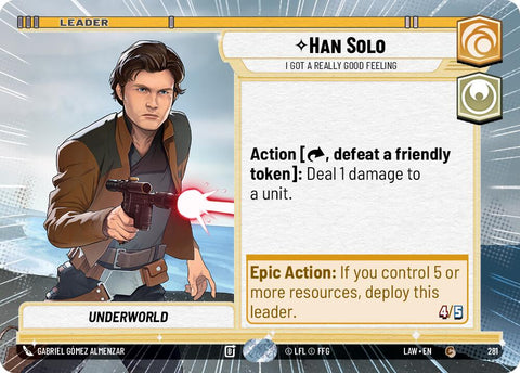Han Solo - I Got a Really Good Feeling (Hyperspace) (281) (281) [A Lawless Time] - The Mythic Store | 24h Order Processing