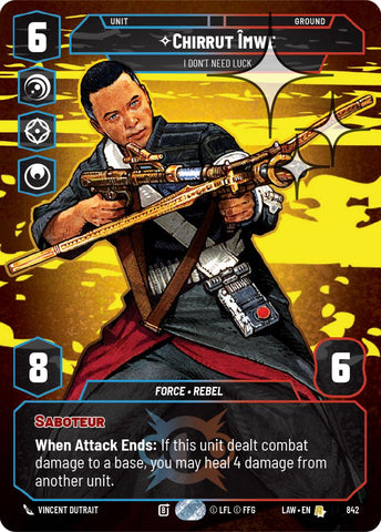 Chirrut Imwe - I Don't Need Luck (Prestige Foil) (842) (842) [A Lawless Time] - The Mythic Store | 24h Order Processing